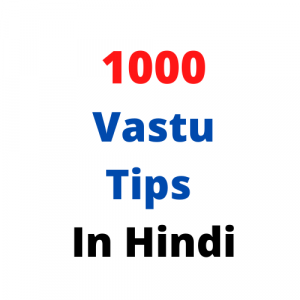 Read more about the article Vastu Tips For Home Top Best 1000 vastu tips In Hindi